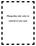 Phong thủy nhà vườn và cách bố trí sân vườn