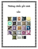 Những chiếc gối xinh xắn