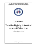 Giáo trình Bảo dưỡng và sửa chữa hệ thống lái (Nghề: Công nghệ ô tô - Trung cấp): Phần 1 - Trường CĐ Công nghiệp Hải Phòng