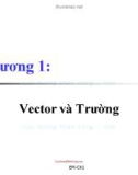 Bài giảng Trường điện từ - Chương 1: Vector và trường