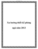 Thiết kế phòng ngủ năm 2013