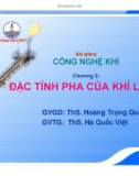 Bài giảng: Công nghệ khí (ThS. Hoàng Trọng Quang) - Chương 3