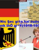 Bài giảng điện tử môn lịch sử: Nước Đức giữa hai cuộc thế chiến