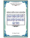 Sáng kiến kinh nghiệm THCS: Hoàn thiện kiến thức khi luyện tập Hoá Học bậc THCS