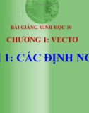 Bài giảng Các định nghĩa Vecto - Hình học 10 - GV. Trần Thiên