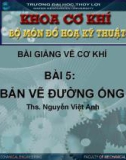 Bài giảng Vẽ cơ khí: Bài 5 - ThS. Nguyễn Việt Anh