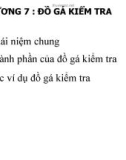 Bài giảng Đồ gá: Chương 7 - TS. Nguyễn Văn Tình