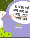 12 đề thi thử THPT Quốc gia 2021 môn Toán (Có đáp án)