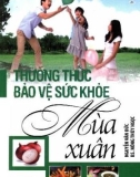 thường thức bảo vệ sức khỏe mùa xuân: phần 1 - nxb quân đội nhân dân