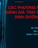 Bài giảng Bộ môn Dinh dưỡng: Các phương pháp đánh giá tình trạng dinh dưỡng - ThS. Phan Kim Huệ