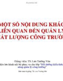 Bài giảng Một số nội dung khác liên quan đến quản lý chất lượng công trường - TS. Lưu Trường Văn