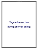 Chọn màu sơn theo hướng cho văn phòng