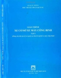 Giáo trình Xe cơ sở xe máy công binh (Tập 2): Phần 1