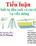 Tiểu luận Thiết bị đầu cuối và các dịch vụ viễn thông - Nhóm 1