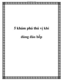 5 khám phá thú vị khi đảo bếp