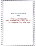 SKKN: Nâng cao chất lượng chế biến món ăn từ thịt bò cho trẻ trong trường mầm non