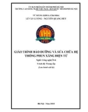 Giáo trình Bảo dưỡng và sửa chữa hệ thống phun xăng điện tử (Nghề: Công nghệ ô tô - Trung cấp) - Trường CĐ nghề Việt Nam - Hàn Quốc thành phố Hà Nội