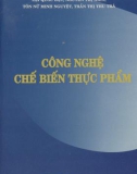 Quá trình kỹ thuật trong công nghệ chế biến thực phẩm: Phần 1