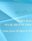 Tiểu luận Thiết bị đầu cuối và các dịch vụ viễn thông - Nhóm 3