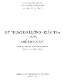 Giáo trình Kỹ thuật đo lường - kiểm tra trong chế tạo cơ khí: Phần 1