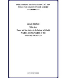 Giáo trình Dung sai lắp ghép và đo lường kỹ thuật (Nghề: Công nghệ ô tô - Trung cấp): Phần 1 - Tổng cục giáo dục nghề nghiệp