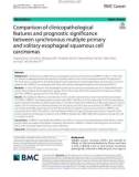 Comparison of clinicopathological features and prognostic significance between synchronous multiple primary and solitary esophageal squamous cell carcinomas