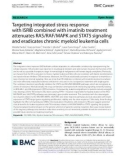 Targeting integrated stress response with ISRIB combined with imatinib treatment attenuates RAS/RAF/MAPK and STAT5 signaling and eradicates chronic myeloid leukemia cells