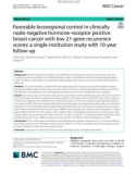 Favorable locoregional control in clinically node-negative hormone-receptor positive breast cancer with low 21-gene recurrence scores: A single-institution study with 10-year follow-up