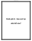 Kinh phí ít - làm mới lại nhà thế nào?