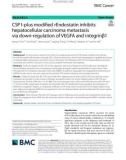 CSP I-plus modified rEndostatin inhibits hepatocellular carcinoma metastasis via down-regulation of VEGFA and integrinβ1