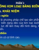 Phần 2: Gia công kim loại bằng biến dạng