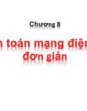 Bài giảng Hệ thống cung cấp điện: Chương 8 - Tính toán mạng điện kín đơn giản