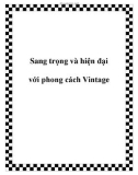 Sang trọng và hiện đại với phong cách Vintage