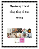 Mẹo trang trí nhà bằng đồng hồ treo tường