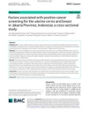 Factors associated with positive cancer screening for the uterine cervix and breast in Jakarta Province, Indonesia: A cross-sectional study