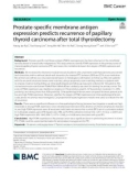 Prostate-specific membrane antigen expression predicts recurrence of papillary thyroid carcinoma after total thyroidectomy