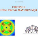 Bài giảng Chương 3: Từ trường trong máy điện một chiều