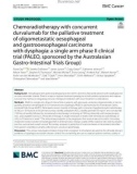 Chemoradiotherapy with concurrent durvalumab for the palliative treatment of oligometastatic oesophageal and gastrooesophageal carcinoma with dysphagia: A single arm phase II clinical trial (PALEO, sponsored by the Australasian Gastro-Intestinal Trials Group)