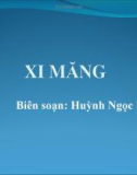 Bài giảng Xi măng - Huỳnh Ngọc Minh