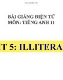 Bài giảng Tiếng Anh 11 Unit 5: Illiteracy