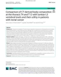 Comparison of CT derived body composition at the thoracic T4 and T12 with lumbar L3 vertebral levels and their utility in patients with rectal cancer