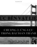 Bài giảng Sức bền vật liệu: Chương 2 - PGS. TS. Trần Minh Tú