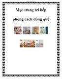 Mẹo trang trí bếp phong cách đồng quê