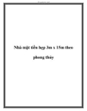 Nhà mặt tiền hẹp 3m x 15m theo phong thủy