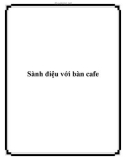 Sành điệu với bàn cafe