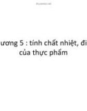 Bài giảng Vật lý thực phẩm: Chương 5 - Dương Văn Trường