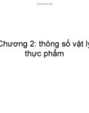 Bài giảng Vật lý thực phẩm: Chương 2 - Dương Văn Trường