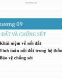 Bài giảng Hệ thống cung cấp điện: Chương 9 - Nối đất và chống sét