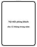 Nội thất phòng khách cho 12 tháng trong năm