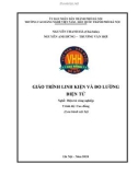 Giáo trình Linh kiện và đo lường điện tử (Nghề: Điện tử công nghiệp - Cao đẳng): Phần 1 - Trường CĐ nghề Việt Nam - Hàn Quốc thành phố Hà Nội